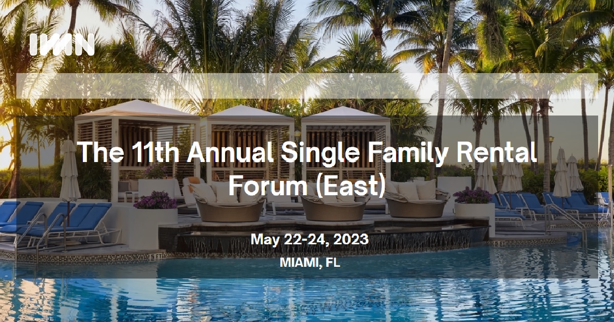 The 11th Annual Single Family Rental Forum (East)