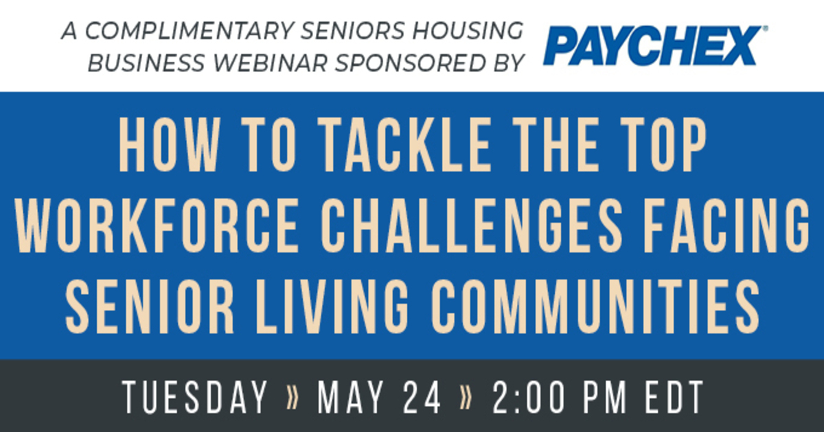 How to Tackle the Top Workforce Challenges Facing Senior Living Communities