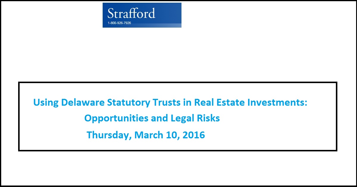 Using Delaware Statutory Trusts in Real Estate Investments